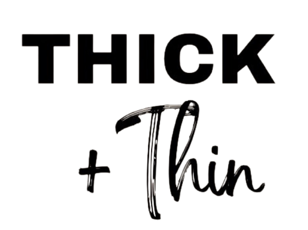 thick+thin